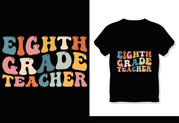 Eighth Grade Teacher Retro Groovy Shirt: A Nostalgic Touch for Every Creator