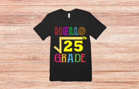 Hello Fifth Grade Square Root of 25: A Fun and Educational Back-to-School Resource