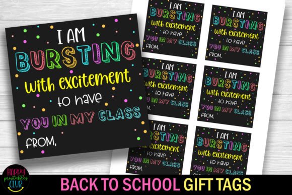 I Am Bursting with Excitement Gift Tags: A Fun Way to Celebrate the Back-to-School Season
