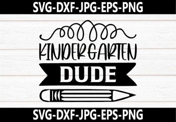 Kindergarten Dude SVG Design