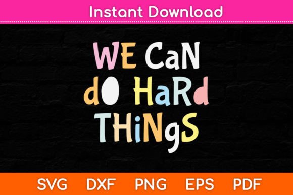 We Can Do Hard-Things Teacher Back to School SVG: A Versatile Resource for Educators and Crafters